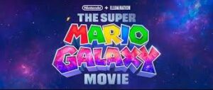 Nintendo Confirms “The Super Mario Galaxy Movie” with First Trailer, Set for April 2026